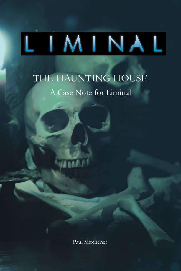 Modiphius Liminal Haunting House PDF caso casa infestata fantasmi